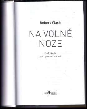 Robert Vlach: Na volné noze