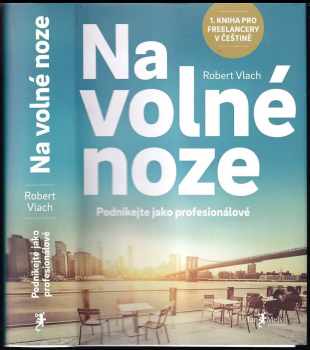 Robert Vlach: Na volné noze