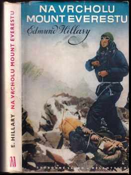 Edmund Hillary: Na vrcholu Mount Everestu
