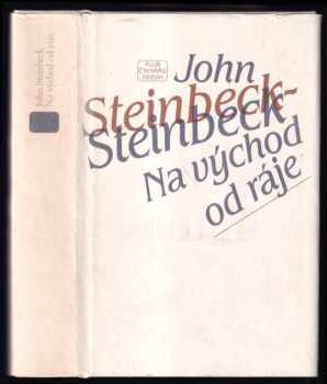 Na východ od ráje - John Steinbeck (1984, Odeon) - ID: 718258