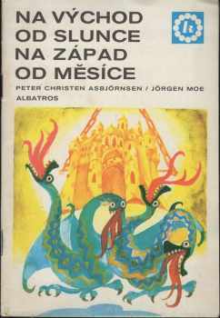 Peter Christen Asbjörnsen: Na východ od slunce, na západ od měsíce