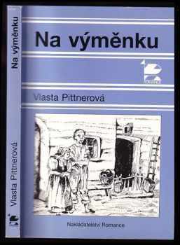 Na výměnku : povídky - Vlasta Pittnerová (1998, Romance) - ID: 544046