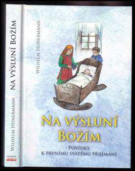 Wilhelm Hünermann: Na výsluní Božím