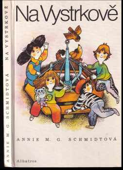 Annie M. G Schmidt: Na Vystrkově