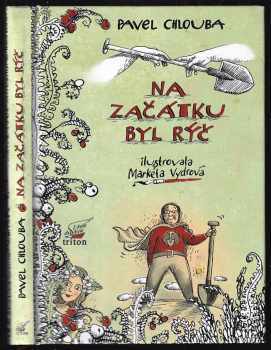 Na začátku byl rýč