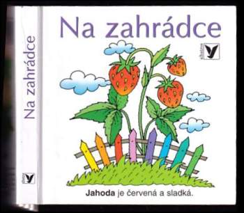 Blanka Sýkorová: Na zahrádce