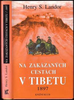 Na zakázaných cestách v Tibetu