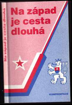 Na západ je cesta dlouhá : soubor článků a reportáží o československém hokeji