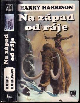 Harry Harrison: Na západ od ráje
