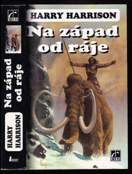 Harry Harrison: Na západ od ráje