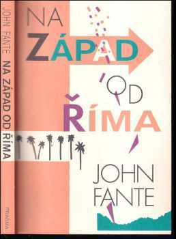 John Fante: Na západ od Říma