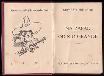 Birdsall Briscoe: Na západ od Rio Grande
