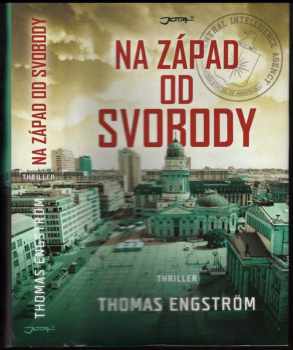 Thomas Engström: Na západ od svobody