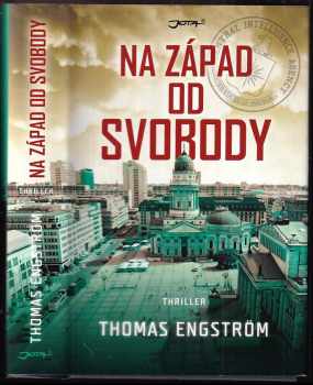 Thomas Engström: Na západ od svobody