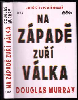 Douglas Murray: Na Západě zuří válka