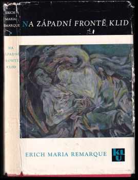 Na západní frontě klid - Erich Maria Remarque (1964, Státní nakladatelství krásné literatury a umění) - ID: 62763