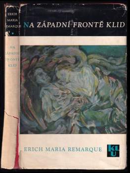 Na západní frontě klid - Erich Maria Remarque (1964, Státní nakladatelství krásné literatury a umění) - ID: 808318
