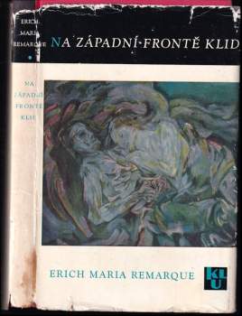 Na západní frontě klid - Erich Maria Remarque (1964, Státní nakladatelství krásné literatury a umění) - ID: 831714