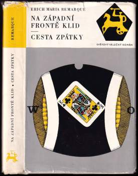 Erich Maria Remarque: Na západní frontě klid ; Cesta zpátky