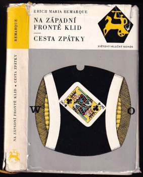 Erich Maria Remarque: Na západní frontě klid ; Cesta zpátky