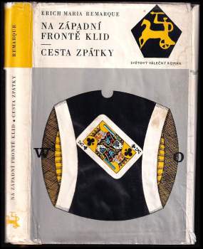 Erich Maria Remarque: Na západní frontě klid ; Cesta zpátky
