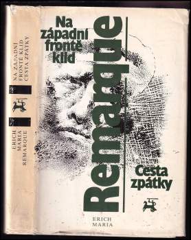 Erich Maria Remarque: Na západní frontě klid ; Cesta zpátky