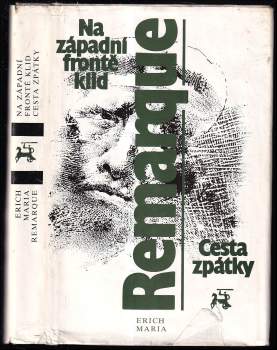 Erich Maria Remarque: Na západní frontě klid ; Cesta zpátky
