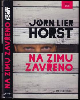 Jørn Lier Horst: Na zimu zavřeno