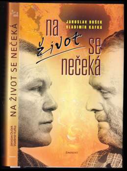 Vladimír Kafka: Na život se nečeká