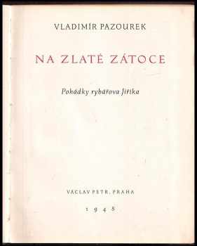 Vladimír Pazourek: Na zlaté zátoce