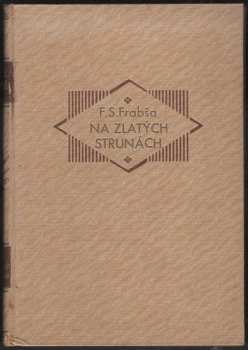 František S Frabša: Na zlatých strunách