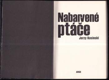 Jerzy N Kosiński: Nabarvené ptáče