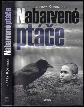 Jerzy N Kosiński: Nabarvené ptáče