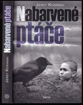Jerzy N Kosiński: Nabarvené ptáče