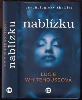 Lucie Whitehouse: Nablízku