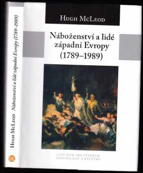 Náboženství a lidé západní Evropy (1789-1989)