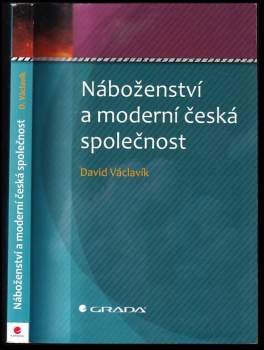 David Václavík: Náboženství a moderní česká společnost