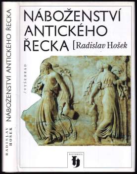 Náboženství antického Řecka - Radislav Hošek (2004, Vyšehrad) - ID: 780597