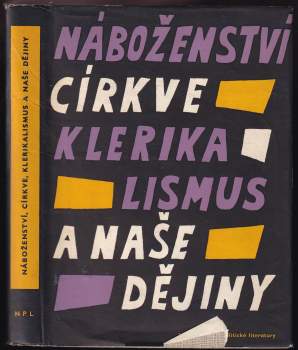 Náboženství, církve, klerikalismus a naše dějiny