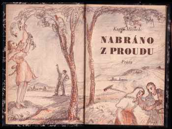 Karel Mlčoch: Nabráno z proudu