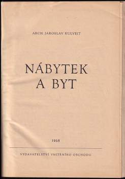 Jaroslav Kulveit: Nábytek a byt