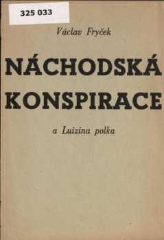 Náchodská konspirace a Luizina polka