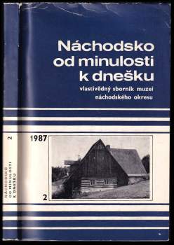 Náchodsko od minulosti k dnešku