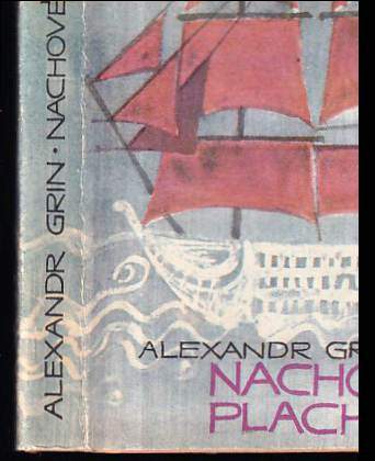 Aleksandr Stepanovič Grin: Nachové plachty