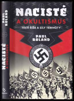 Paul Roland: Nacisté a okultismus