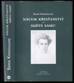 Nácvik křesťanství ; Suďte sami!