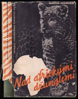 Martin Johnson: Nad africkými džunglemi