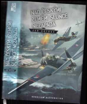 Nad českými zeměmi slunce nezapadá