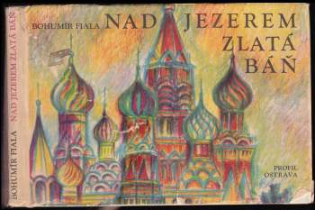 Nad jezerem zlatá báň