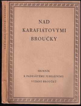 Method Kaláb: Nad Karafiátovými Broučky : sborník k 50 jubilejnímu vydání Broučků.